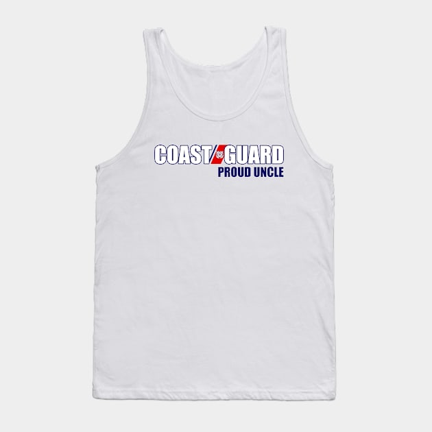 Coast Guard - Proud Uncle Tank Top by MilitaryVetShop